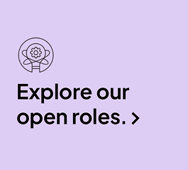 Explore our open roles